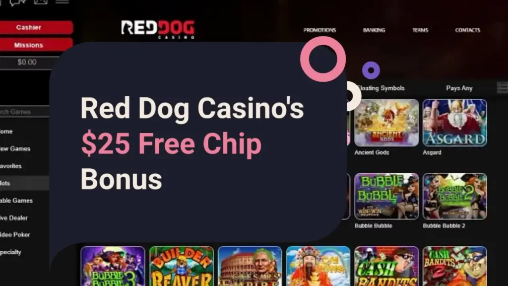 $25 No deposit bonus at Red Dog Casino